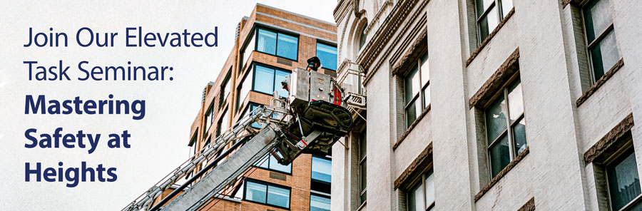 worker on cherry picker with text that reads "Elevated Task Seminar: Mastering Safety at Heights"